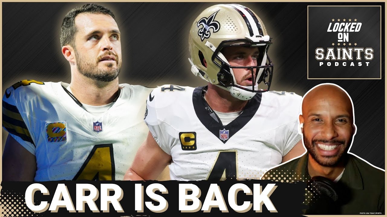 New Orleans Saints Derek Carr Is Back, Toppling Carolina Panthers A Must For Team