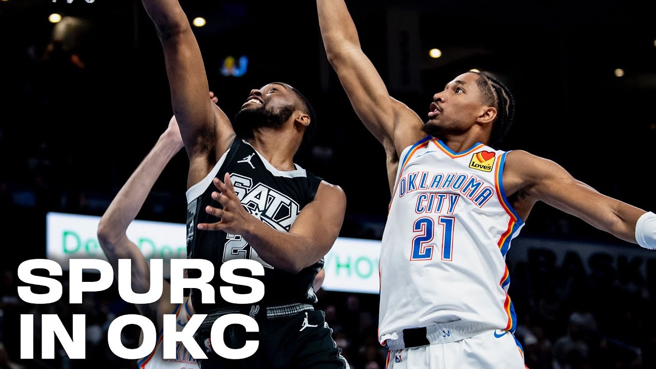 Highlights: San Antonio Spurs Road Game in Oklahoma City