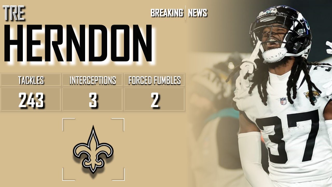 𝐁𝐑𝐄𝐀𝐊𝐈𝐍𝐆 𝐍𝐄𝐖𝐒: New Orleans Saints Sign Defensive Back Tre Herndon | 2024 NFL Season