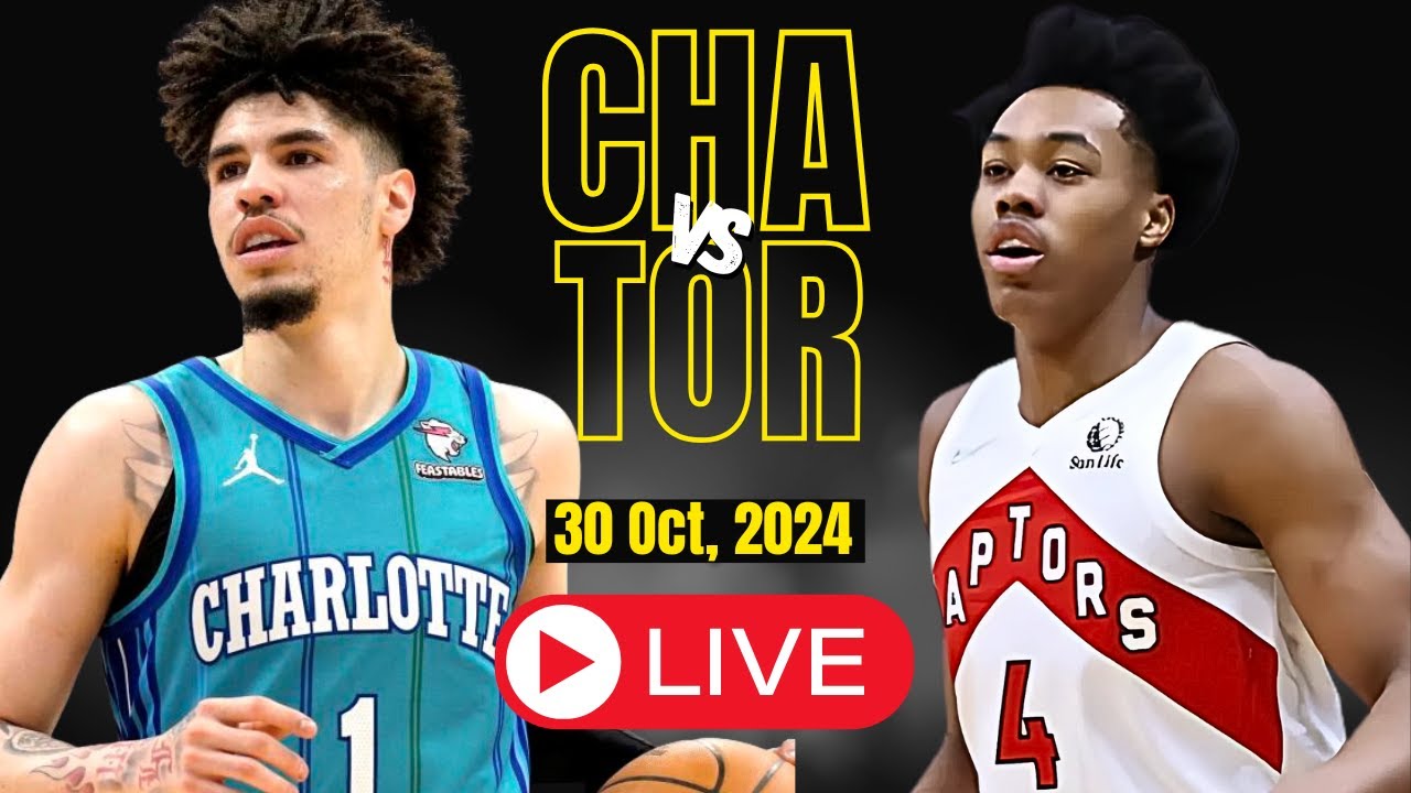 🔴LIVE : Charlotte Hornets Vs Toronto raptors Full Game | NBA Live | Oct 30, 2024