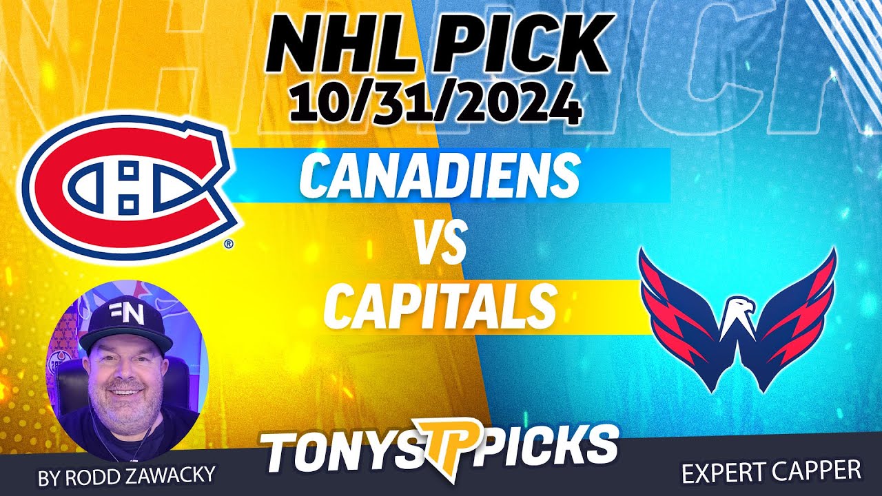 Montreal Canadiens vs Washington Capitals 10/31/24 NHL Picks & Predictions by Rodd Zawacky,