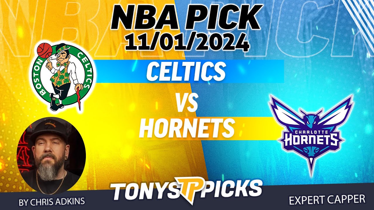 Boston Celtics vs Charlotte Hornets 11/1/24 NBA Picks & Predictions by Chris Adkins,