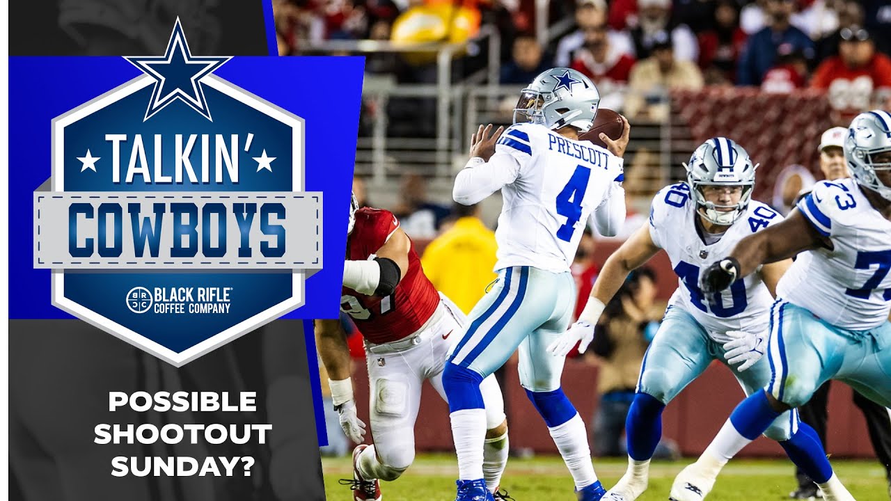 Talkin' Cowboys: Possible Shootout this Sunday? | Dallas Cowboys 2024