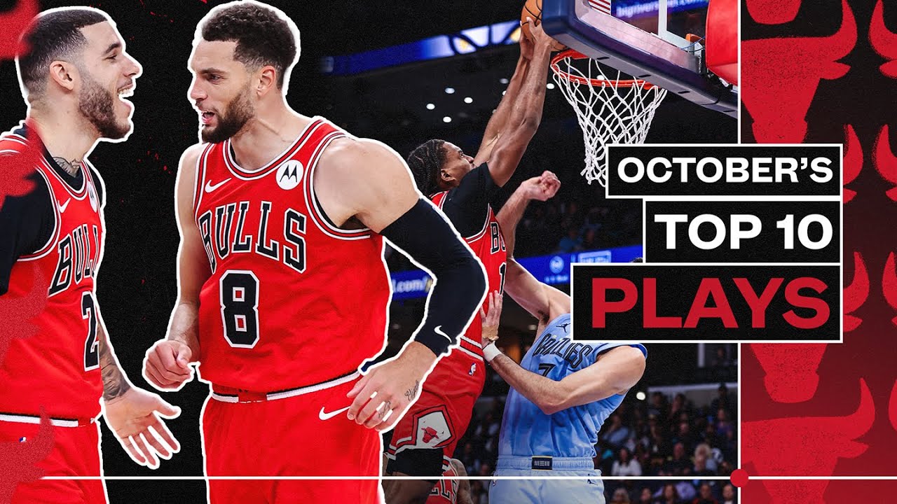 "Lob up top for LaVine!" 👀 October's Top 10 Plays | Chicago Bulls