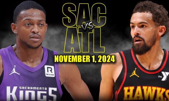 Sacramento Kings vs Atlanta Hawks Full Game Highlights - November 1, 2024 | 2024-25 NBA Season