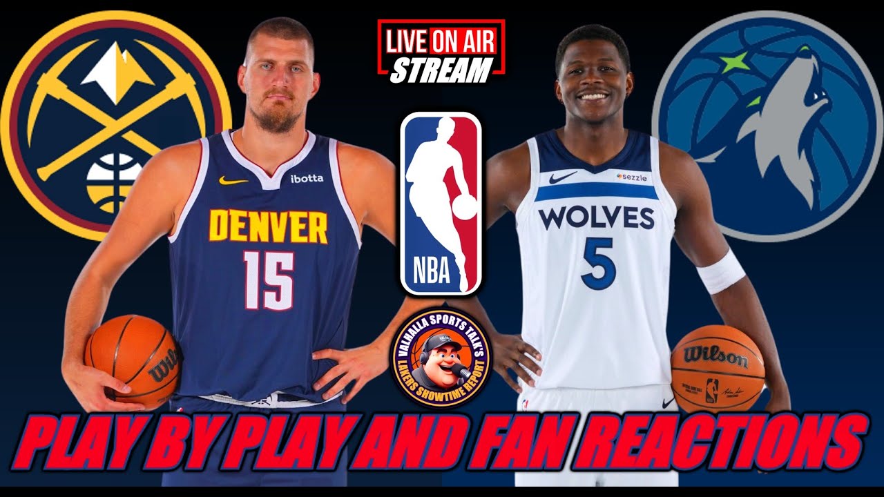 Denver Nuggets VS Minnesota Timberwolves NBA Live Stream