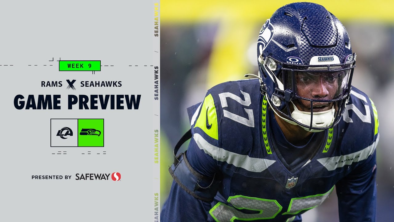 Seahawks vs. Rams Game Preview - 2024 Week 9