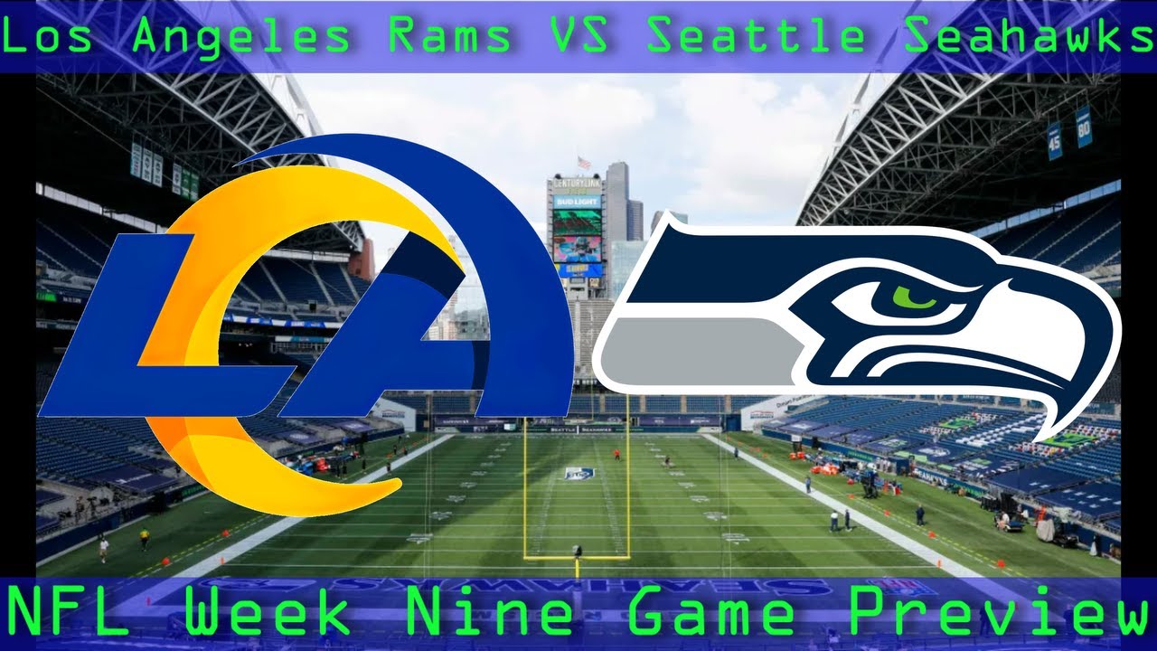 Los Angeles Rams VS Seattle Seahawks NFL Preview: Going to need something beyond just football here