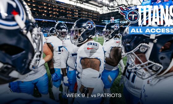 Patriots vs. Titans Preview | Titans All Access