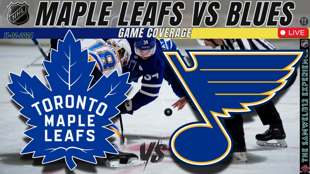 Toronto Maple Leafs vs St. Louis Blues Live NHL game cast | Game Stream