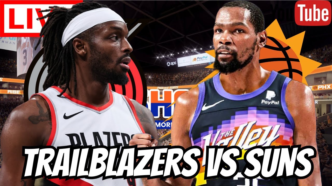 Portland Trail Blazers Vs Phoenix Suns NBA 🏀 Live Stream