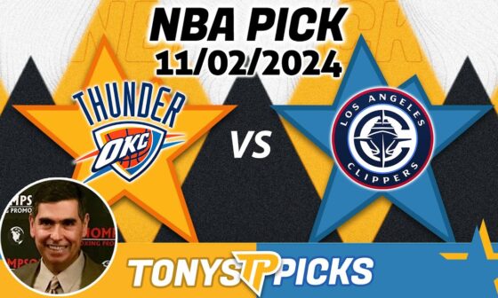 Oklahoma City Thunder vs. LA Clippers Pick 11/2/24 NBA Pick for Bet