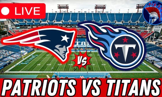 New England Patriots vs Tennessee Titans NFL Football Week 9 LIVESTREAM Watch Party and Reaction!