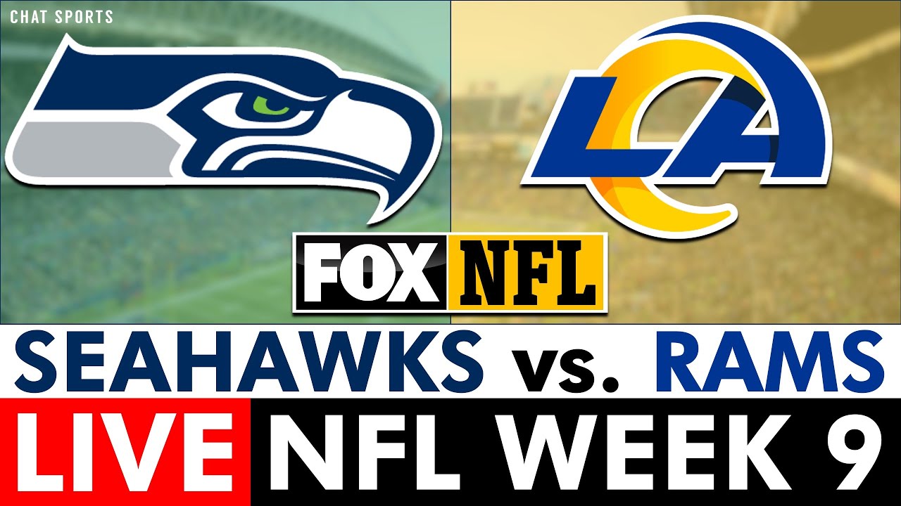 Seahawks vs. Rams Live Streaming Scoreboard, Play-By-Play, Highlights & Stats | NFL Week 9 On FOX