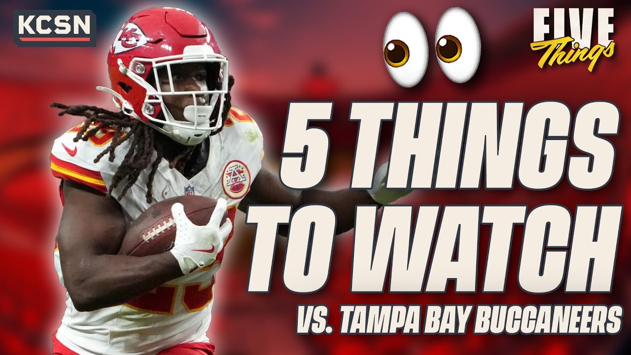 5 Things to Watch For in Chiefs vs. Buccaneers MNF Showdown