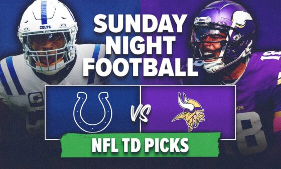 Sunday Night Football Touchdown Picks! Indianapolis Colts vs Minnesota Vikings Best Bets!