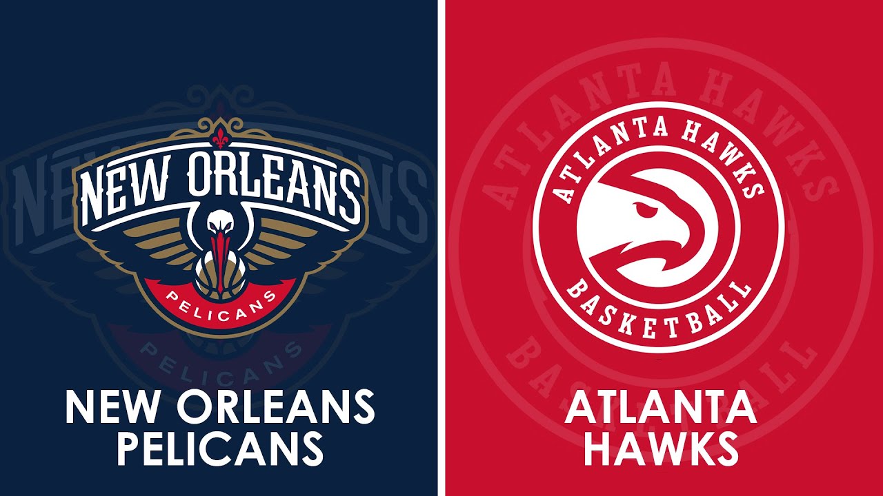 New Orleans Pelicans vs Atlanta Hawks NBA Live Scoreboard