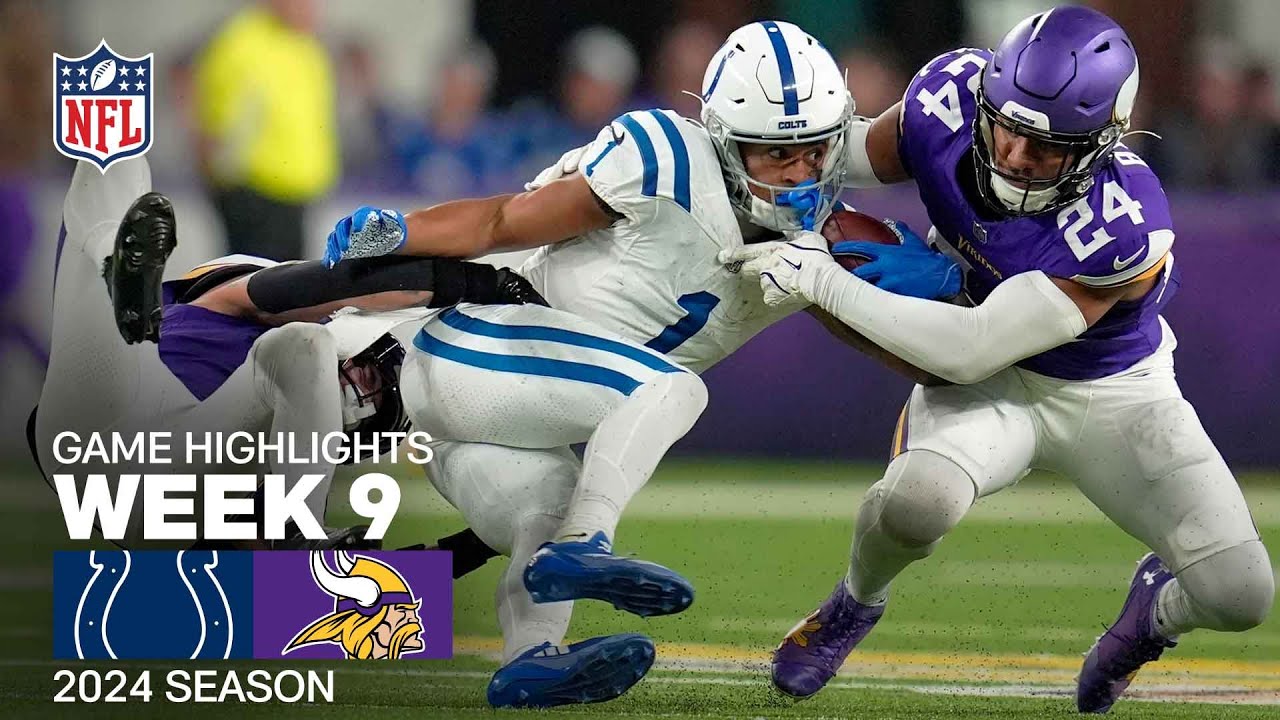 Indianapolis Colts vs. Minnesota Vikings Game Highlights | NFL 2024 Season Week 9