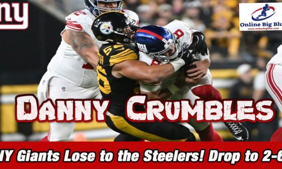 New York Giants Lose to the Steelers & Drop to 2-6! Something is very wrong with the Giants!