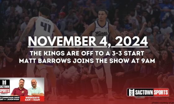 Reacting to a 3-3 start for the Kings | The Carmichael Dave Show with Jason Ross