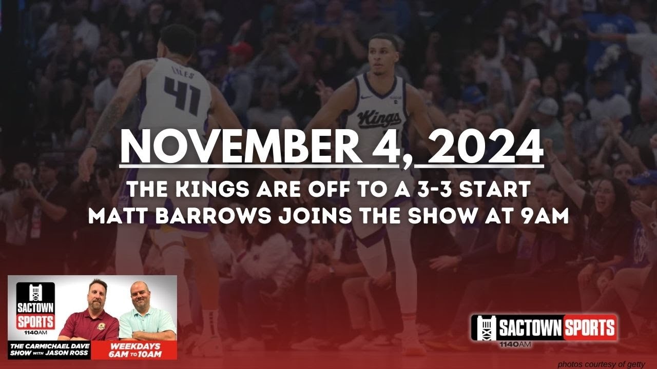 Reacting to a 3-3 start for the Kings | The Carmichael Dave Show with Jason Ross