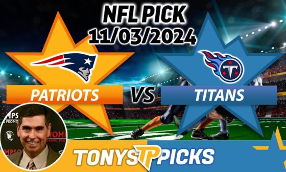 New England Patriots vs Tennessee Titans Pick 11/3/24 NFL Week 9 Betting Tips