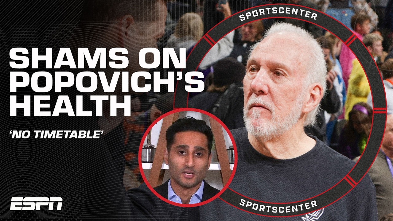 Shams Charania: No timetable for Gregg Popovich's return to the San Antonio Spurs | SportsCenter