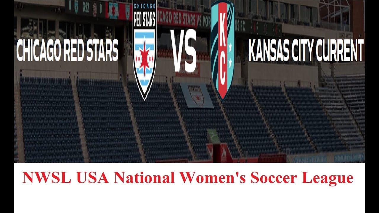 LIVE NWSL Chicago Red Stars vs Kansas City Current-USA National Women's Soccer League