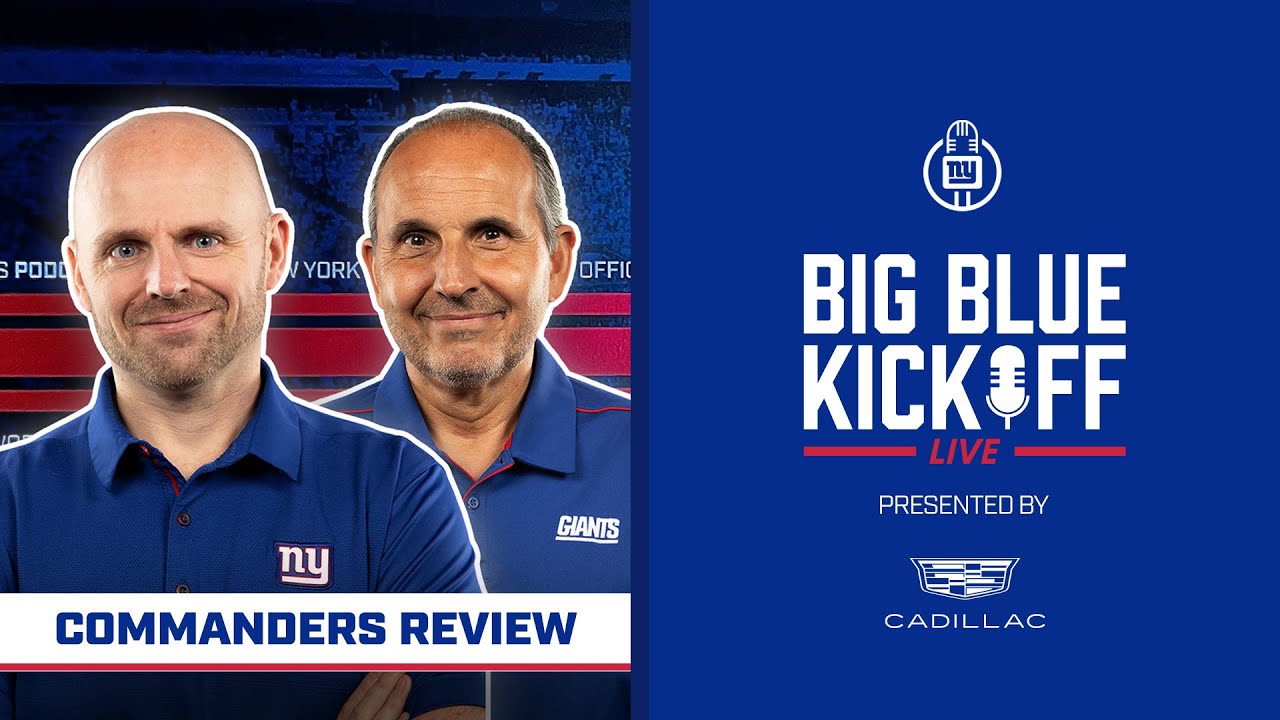 Giants vs. Commanders Review | Big Blue Kickoff Live | New York Giants