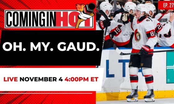 Oh. My. Gaud. - Coming in Hot LIVE - November 4