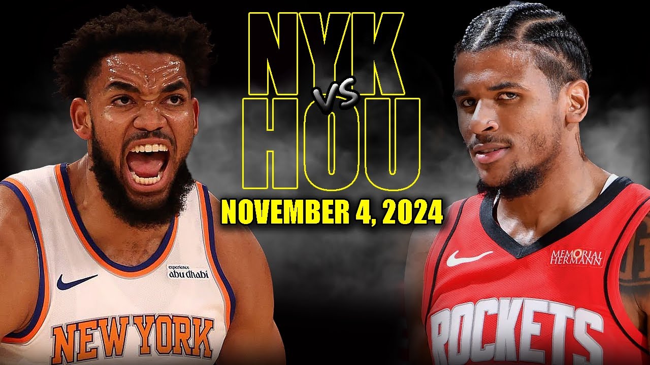 New York Knicks vs Houston Rockets Full Game Highlights - November 4, 2024 | 2024-25 NBA Season