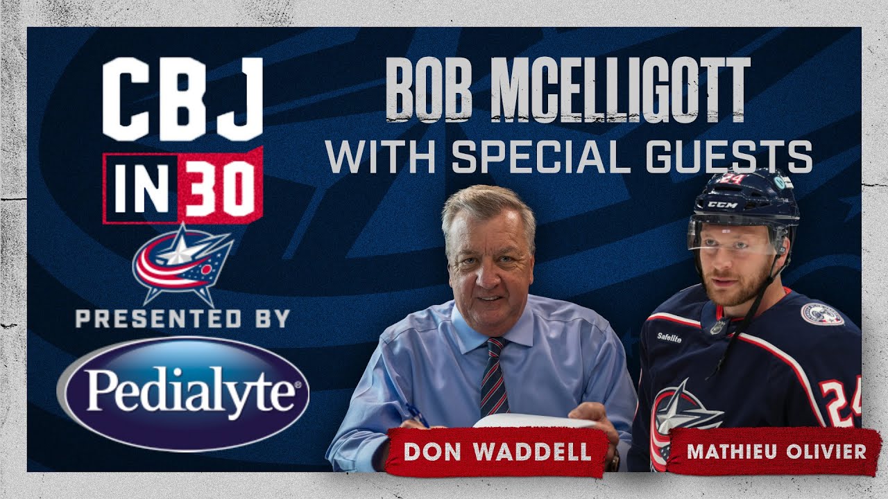 Mathieu Olivier and Don Waddell join Bob McElligott on today's #CBJ in 30, presented by Pedialyte!