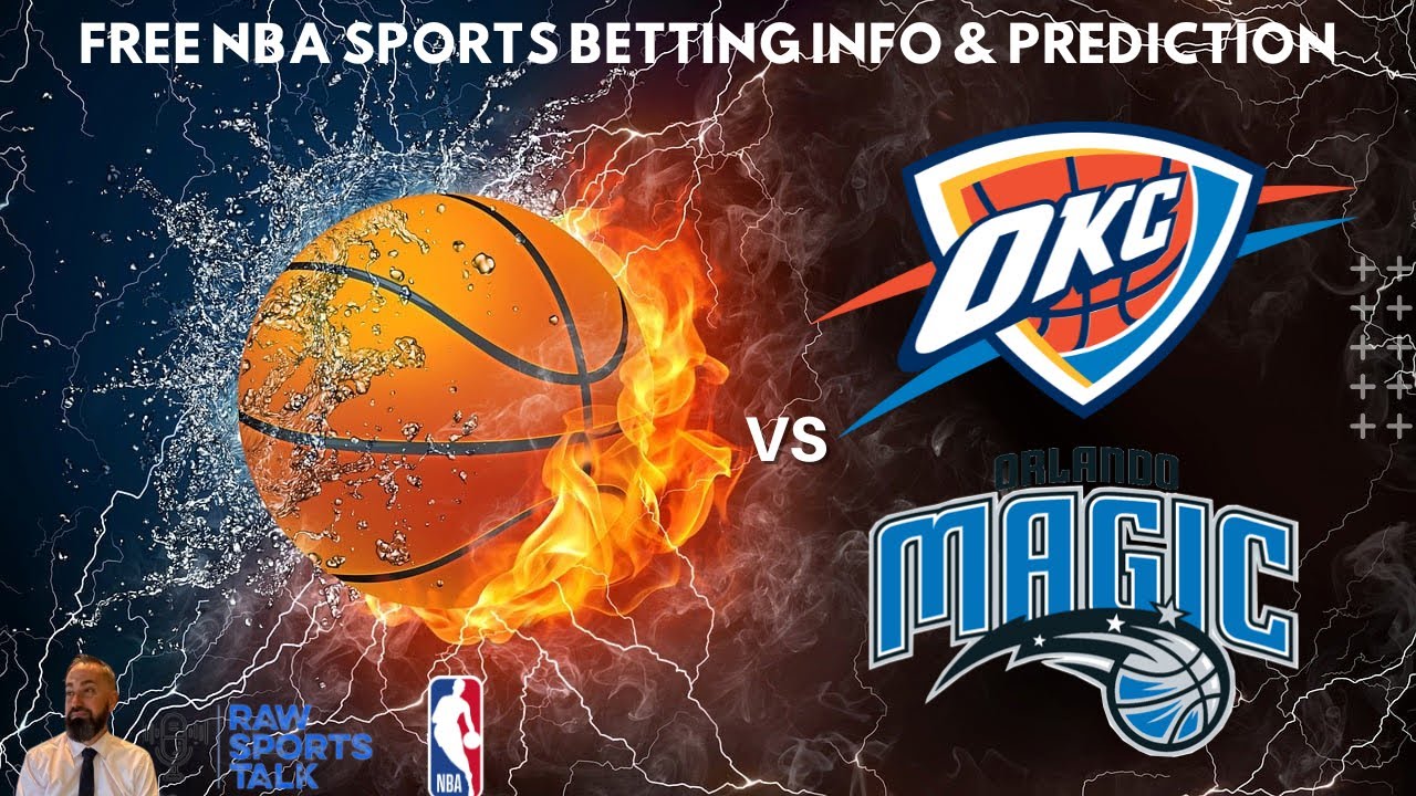 Oklahoma City Thunder VS Orlando Magic : NBA Betting Info For 11/4/24