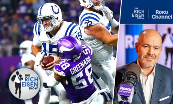 Rich Eisen's Takeaways from Vikings’ Week 9 Win vs Joe Flacco & the Colts | The Rich Eisen Show