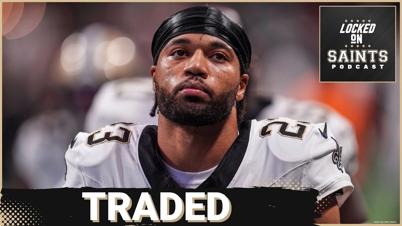 New Orleans Saints Trade Marshon Lattimore, Saints' Rebuild Begins