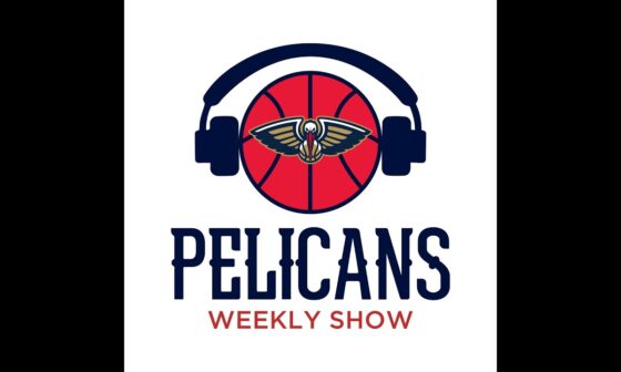 New Orleans Pelicans Weekly Show - 11/5/2024