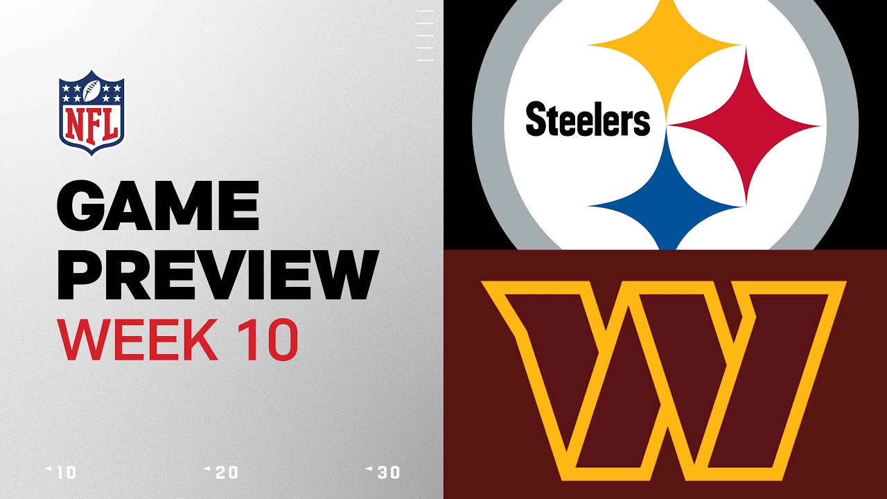 Pittsburgh Steelers vs. Washington Commanders  | 2024 Week 10 Game Preview