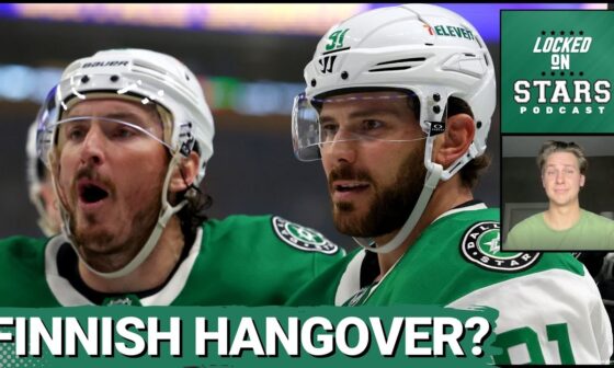 NHL Global Series Recap, Tyler Seguin among Dallas Stars greats, and possible Finnish hangover??