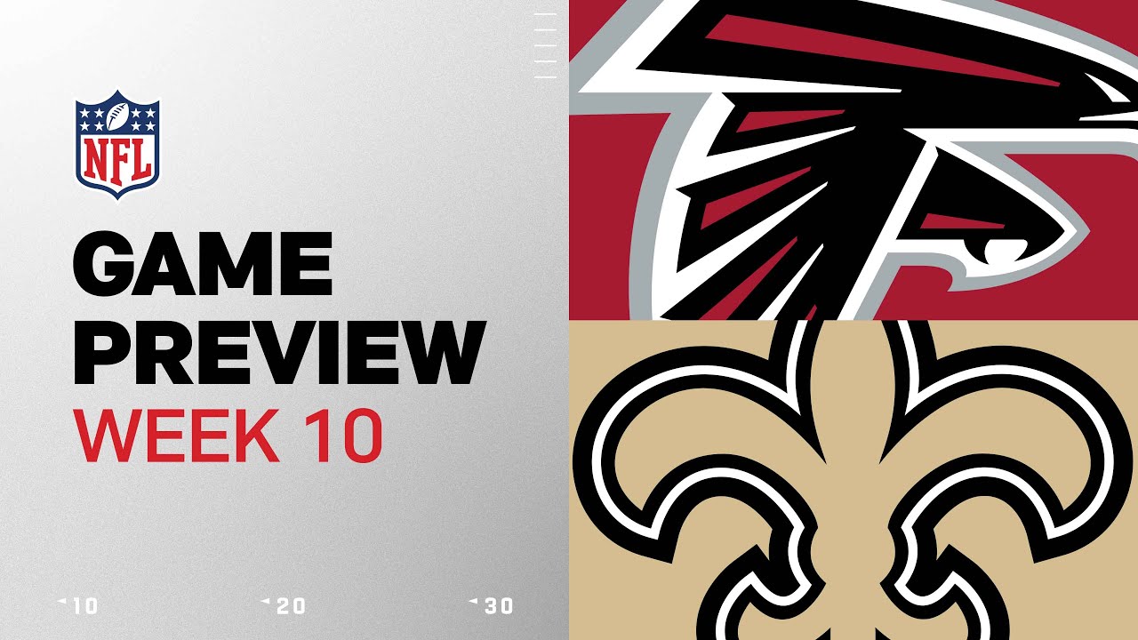 Atlanta Falcons vs. New Orleans Saints | 2024 Week 10 Game Preview