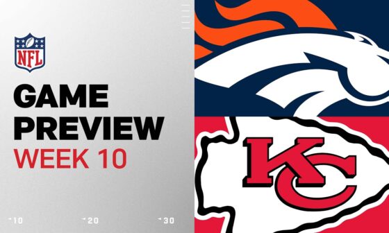 Denver Broncos vs. Kansas City Chiefs | 2024 Week 10 Game Preview