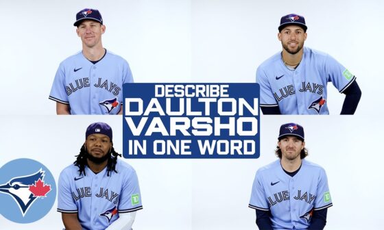 Blue Jays Teammates try to describe Daulton Varsho with just ONE word!