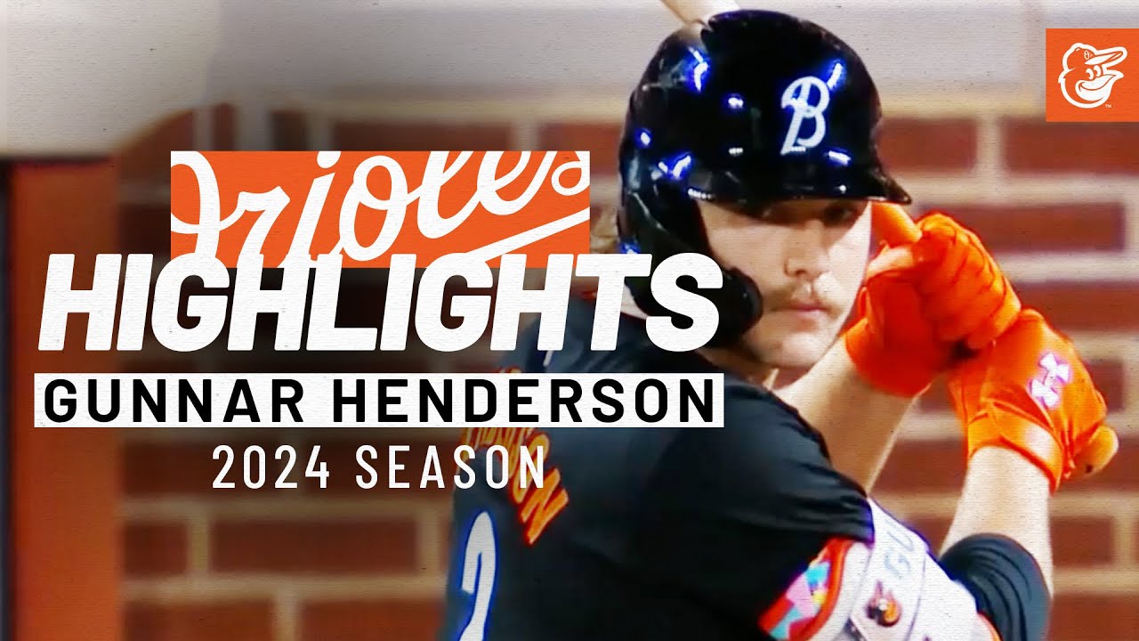 Gunnar Henderson 2024 Season Highlights | Silver Slugger Finalist | Baltimore Orioles