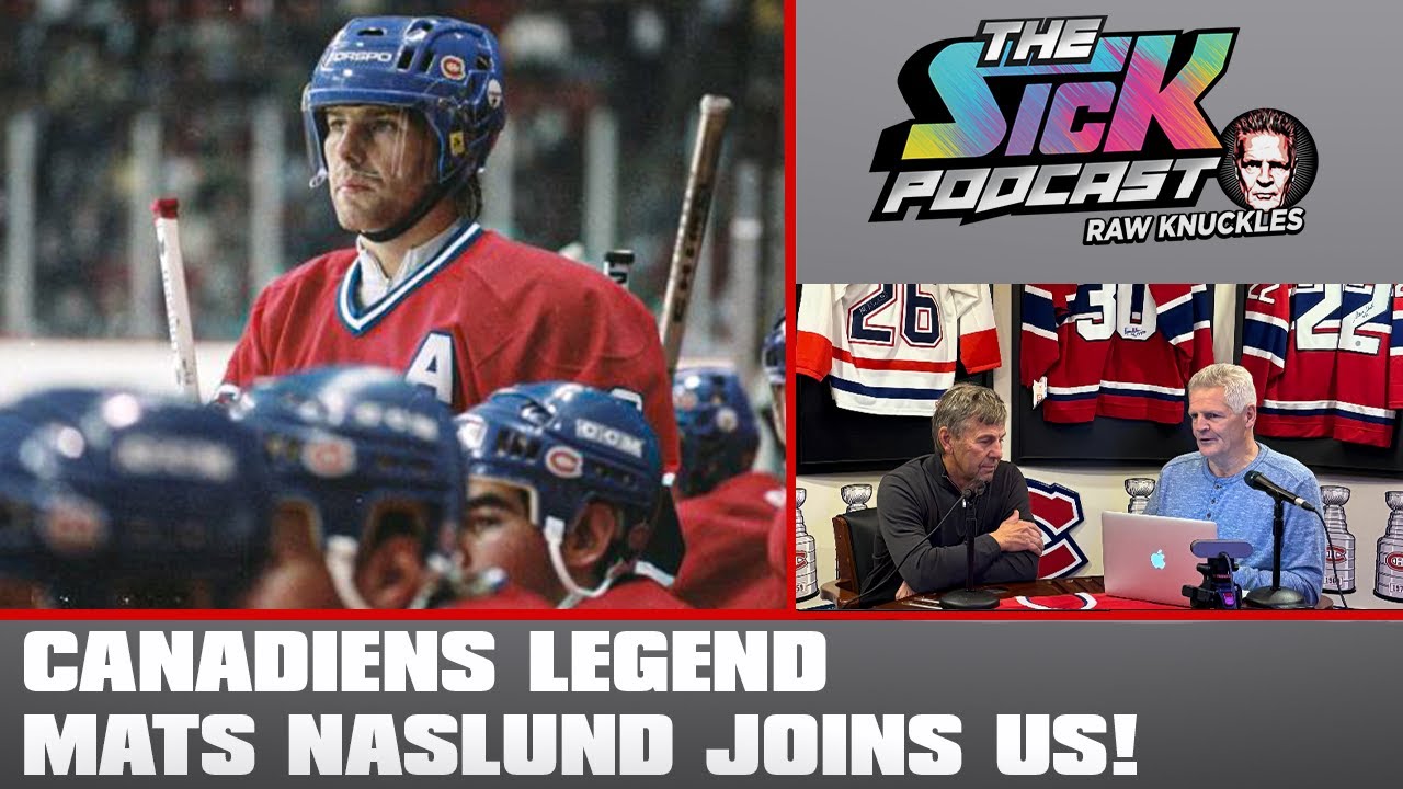 Canadiens Legend Mats Naslund Joins Chris Nilan! | The Sick Podcast - Raw Knuckles November 6 2024