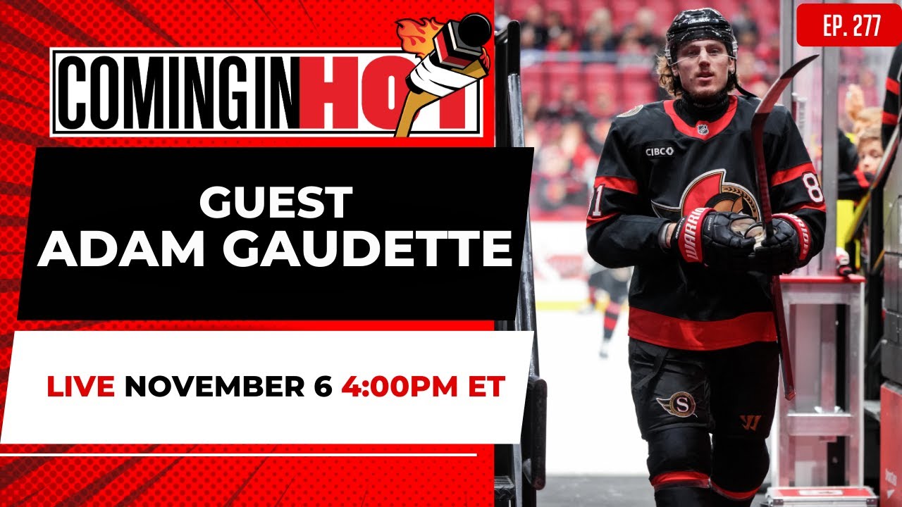 Guest Adam Gaudette - Coming in Hot LIVE - November 6