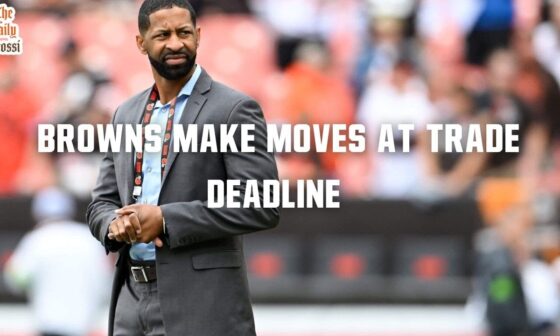 GRADING THE BROWNS TRADE DEADLINE - The Daily Grossi