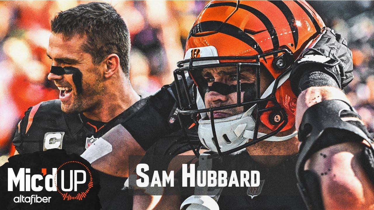 The CINCINNATI KID Sam Hubbard is on the Mic | Mic'd Up