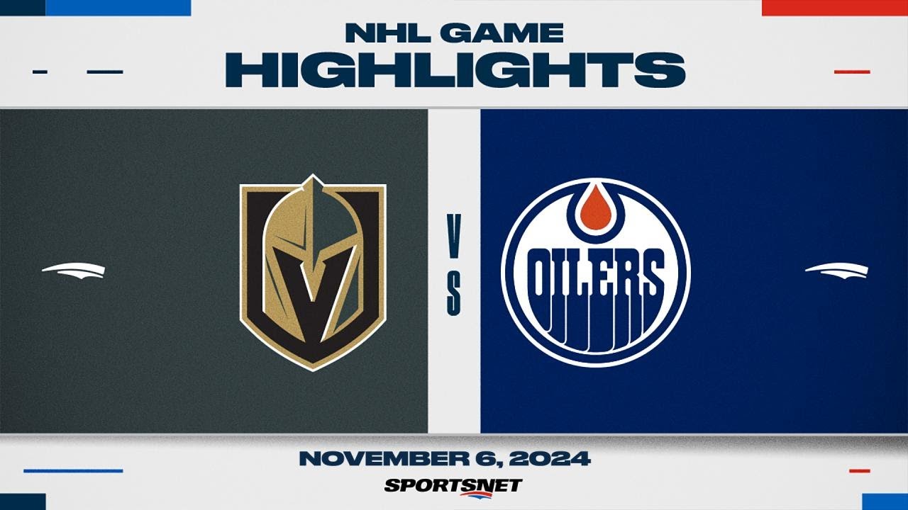 NHL Highlights | Golden Knights vs. Oilers - November 6, 2024