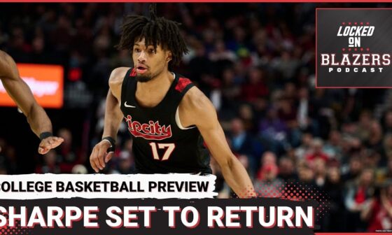 Shaedon Sharpe Set to Return to Trail Blazers | Cooper Flagg & Top Prospects to Watch in NCAA Hoops