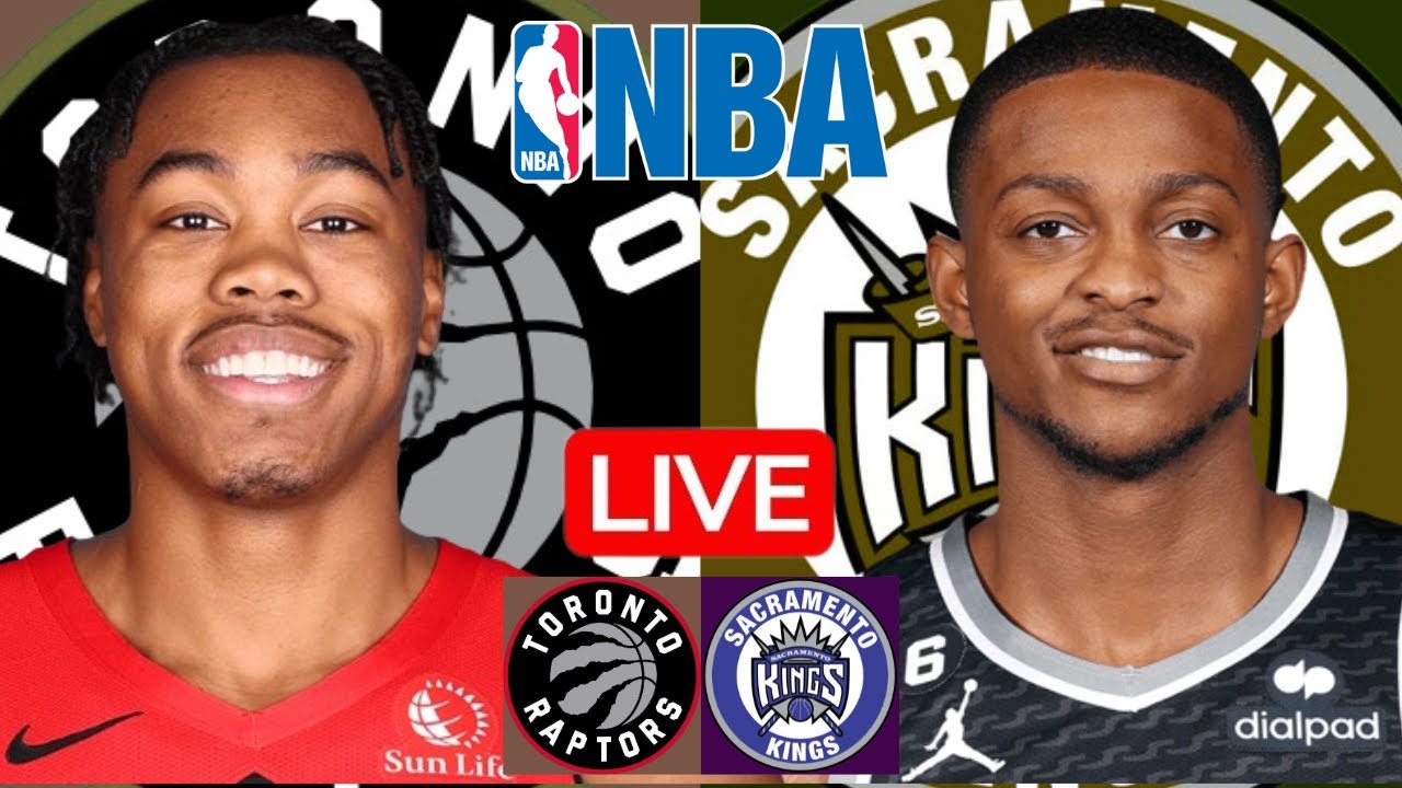 LIVE: TORONTO RAPTORS vs SACRAMENTO KINGS | NBA | PLAY BY PLAY | SCOREBOARD