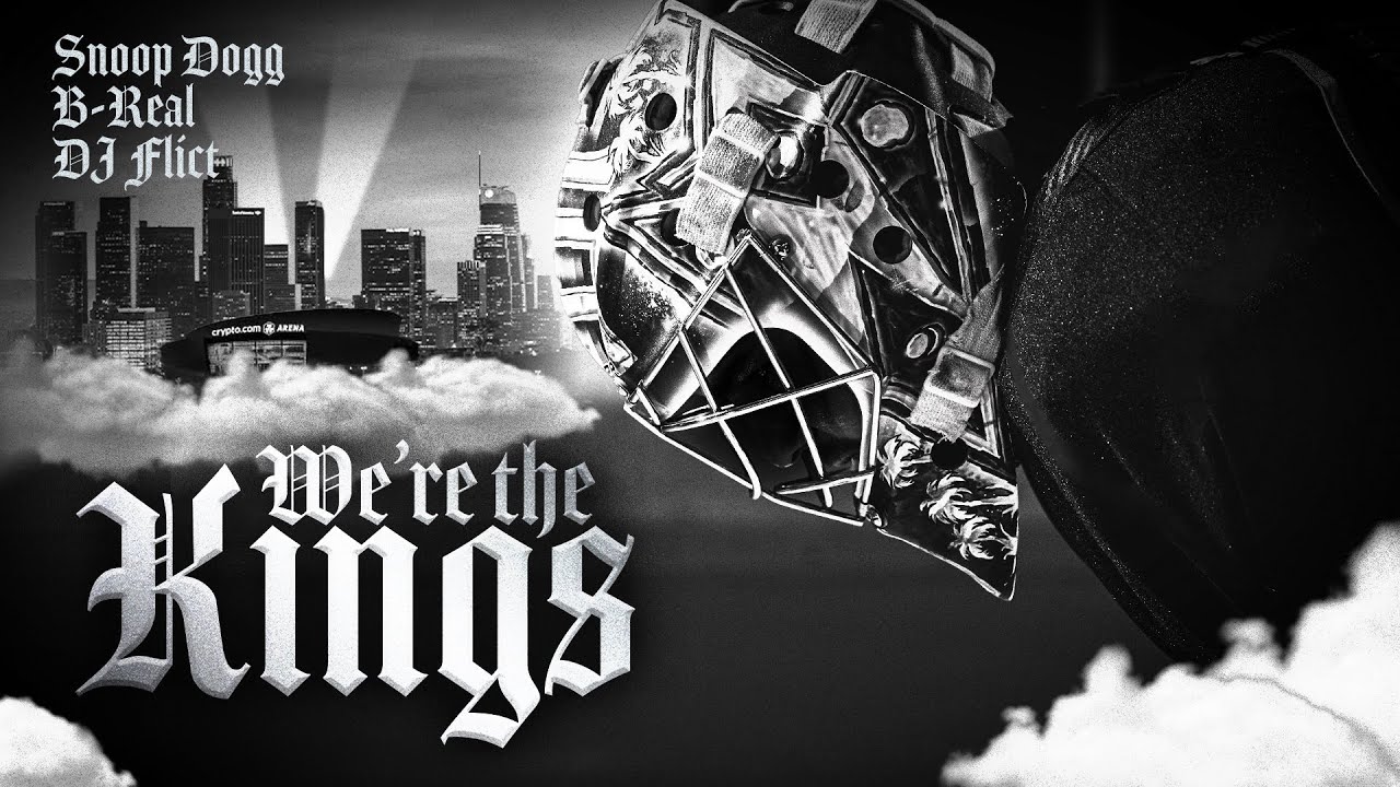 WE'RE THE KINGS (LA KINGS ANTHEM) | SNOOP DOGG + B-REAL + DJ FLICT